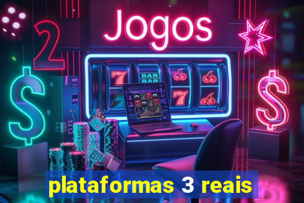 plataformas 3 reais